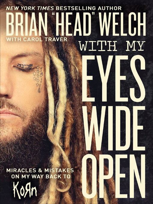 Title details for With My Eyes Wide Open by Brian "Head" Welch - Available